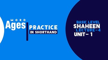 Shorthand Word "Ages" Unit- 1, Lecture- 4 | Shaheen Shorthand