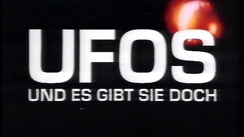 UFOs - und es gibt sie doch (and yet they exist) (1994)