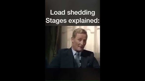 LOAD SHEDDING STAGES EXPLAINED