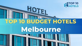 Top 10 Budget Hotels in Melbourne