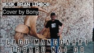 LAGU:MANGGARAI TRBARU Cipt:Bpk Daniel Anduk Nai go cover By Bony