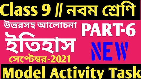Model Activity Task Class 9 History Part 6/Class 9 Model Activity Task History Part 6/History Part 6