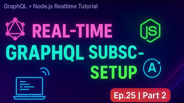 GraphQL Subscription in Node.js (Part 2) | Real-Time Setup with Apollo & WebSocket | Ep 25
