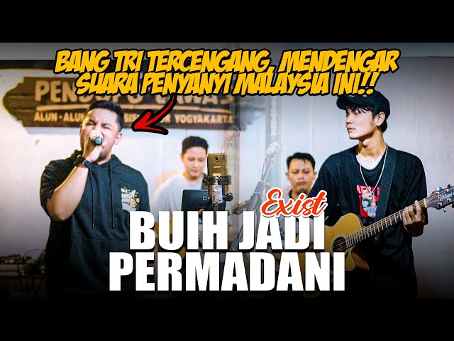 BUIH JADI PERMADANI  - EXIST (Live Ngamen) Tri Suaka ft Reyhan class=