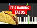 It's Raining Tacos - Easy Piano Tutorial