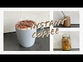 Instant Coffee 3 Ways | Super Easy