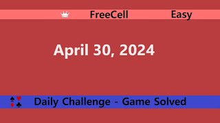 Microsoft Solitaire Collection | FreeCell Easy | April 30, 2024 | Daily Challenges