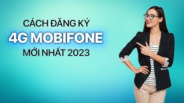 Cách Đăng Ký 4G MobiFone Mới Nhất 2023 #4g_mobi