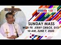 Live  10:00 AM Sunday Holy Mass with Fr Jerry Orbos SVD- June 7, 2020  Solemnity of the Most Holy Tr