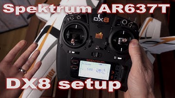 Spektrum AR637T - Installation and setup with DX8