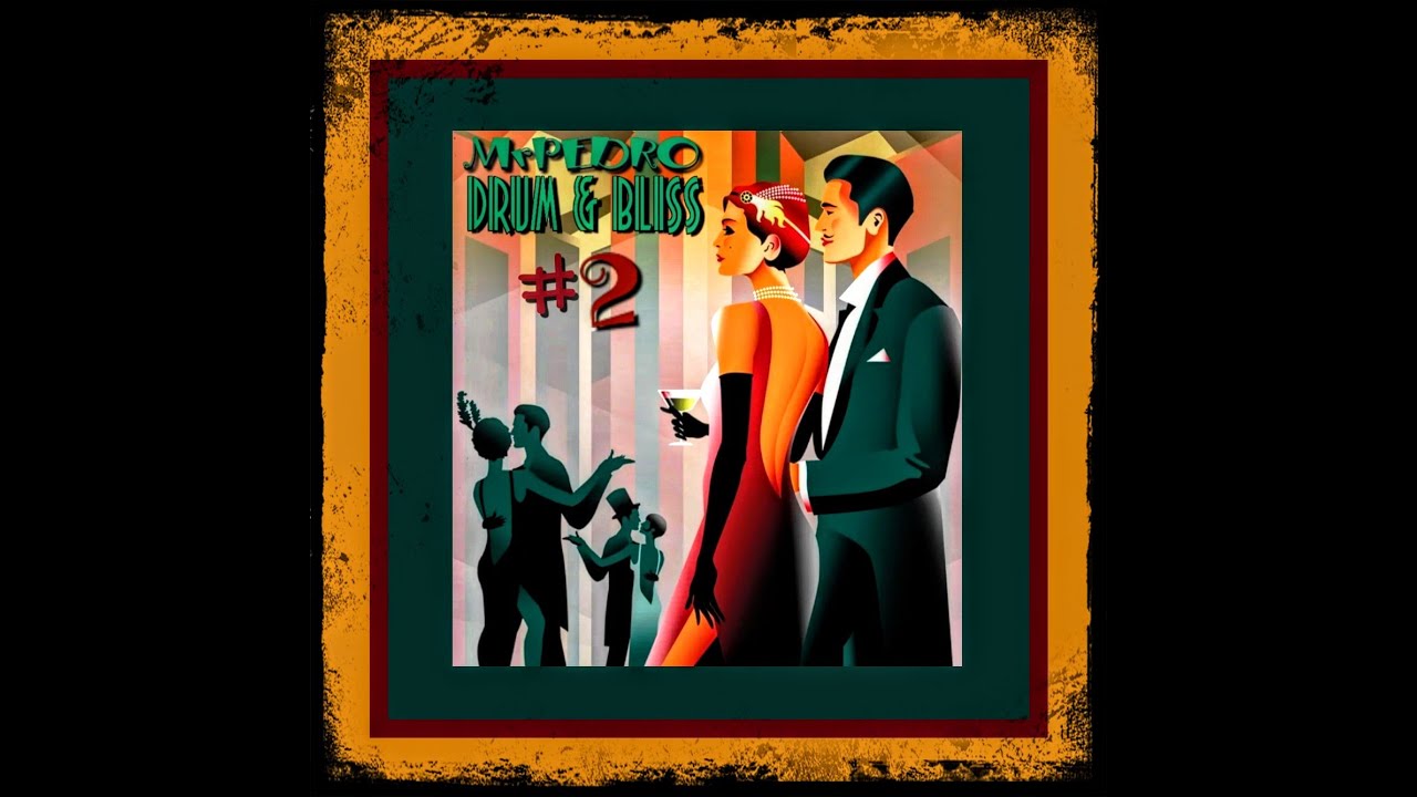 Mr Pedro - Drum & Bliss Mix #2 (Drum & Bass)