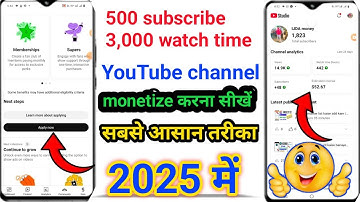 500 subscribers 3000 watch hours monetize kaise kare 2025 | 500 subscribers 3000 watch hours apply