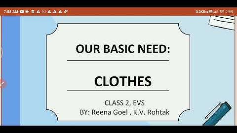 Clothes: Our basic need class 2 Evs Ncert