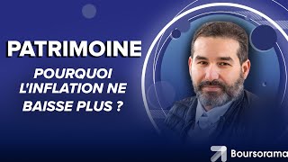 Pourquoi l'inflation ne baisse plus ?