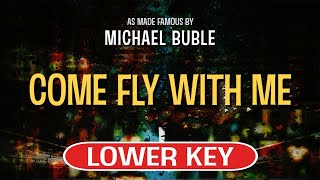 Video thumbnail of "Come Fly With Me (Karaoke Lower Key) - Michael Buble"
