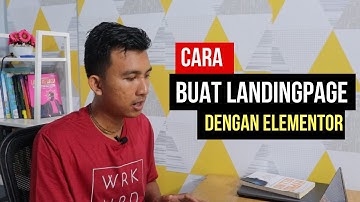 CARA MEMBUAT LANDINGPAGE DI WORDPRESS DENGAN ELEMENTOR
