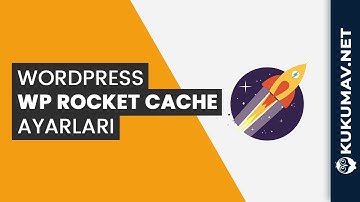 WordPress WP Rocket Cache Ayarları Nasıl Yapılır?