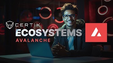 What is Avalanche AVAX | Ecosystems - CertiK