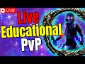 🔴LIVE! Educational PvP! Questions? ASK!