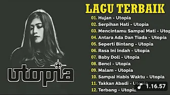Utopia Full Album || Hujan, Antara Ada Dan Tiada, Serpihan Hati | Lagu Utopia Terpopuler Utopia Full Album || Hujan, Antara Ada Dan Tiada, Serpihan Hati | Lagu Utopia Terpopuler