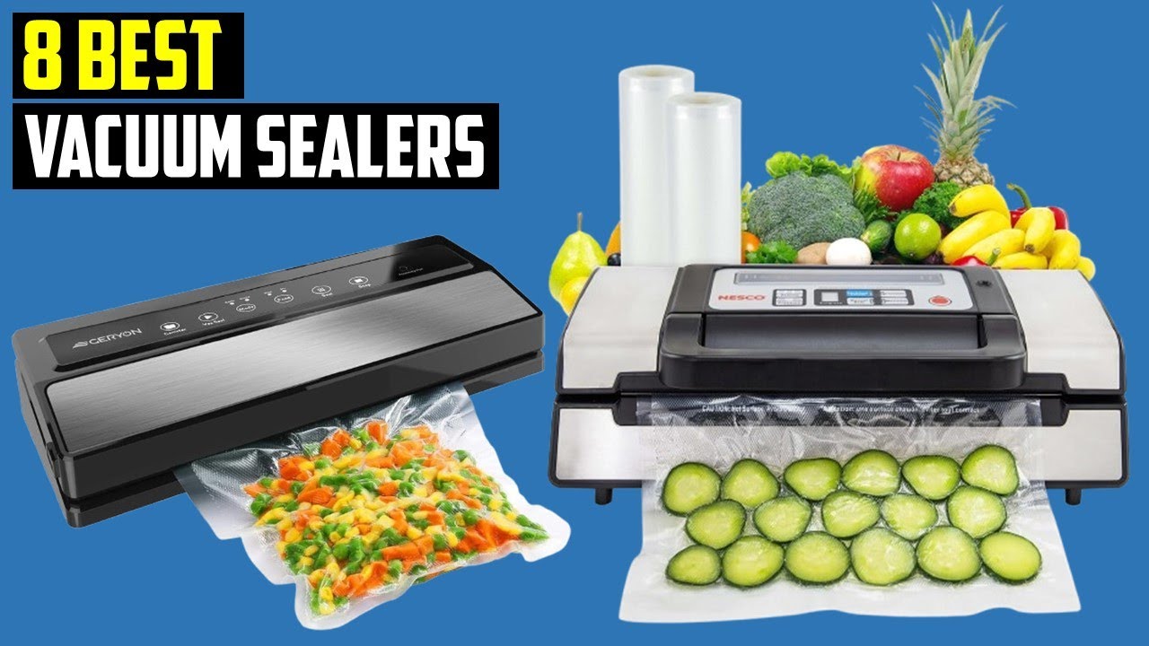 ✅ Best Vacuum Sealers in 2025 | Top 8 Best Vacuum Sealers in 2025