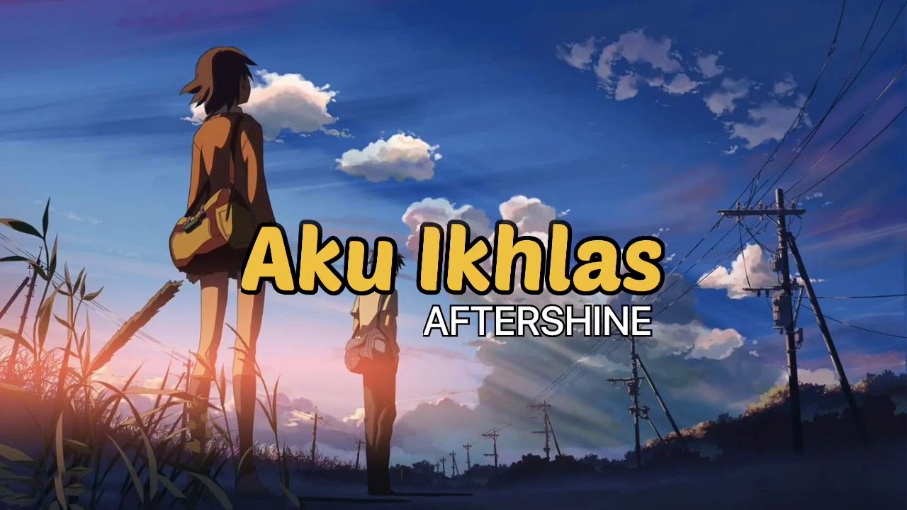 Aku Ikhlas (Cover) - AFTERSHINE | Lyrics Video - YouTube