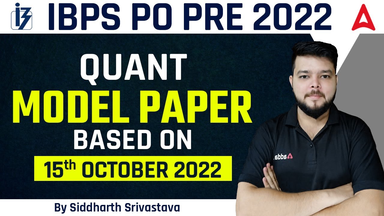 IBPS PO 2022 | MODEL PAPER QUANT BASED ON 15TH OCTOBER 2022 By ...