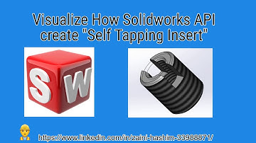 Visualize Solidworks API how this 500 line of create "self tapping insert". #solidworksAPI