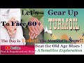 Lets gear up to face 60turmoil  a sensitive exploration of old age blues  listen and share