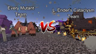 Every Mutant Team vs L_Ender's Cataclysm Team  Mob Battle  Minecraft