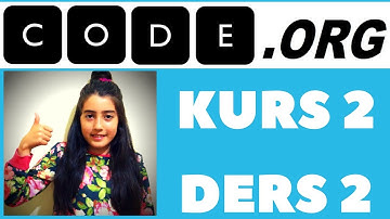 CODE.ORG KURS 2 DERS 2 CEVAPLARI