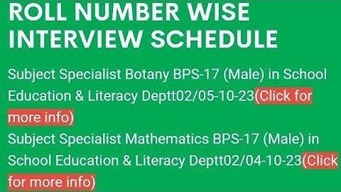 SPSC Announced Roll No wise Interview Schedule For Subject Specialist Botany, Mathematics BPS-17