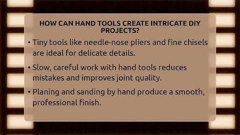 How Can Hand Tools Create Intricate DIY Projects? - LearnToDIY360.com