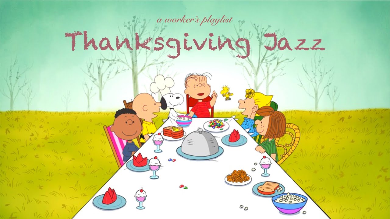 Holiday playlist, Thanksgiving holiday jazz, snoopy, A Charlie Brown Thanksgiving