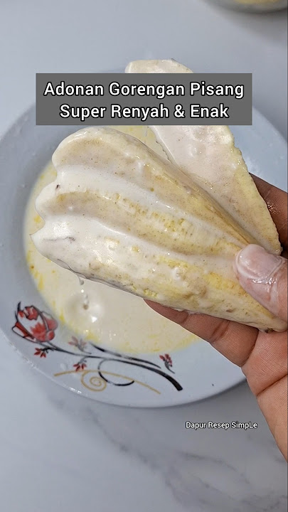 Cara membuat Adonan Tepung pisang goreng super renyah tahan lama #gorengan