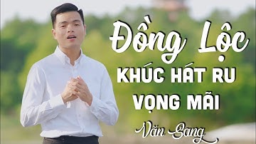 Đồng Lộc - Khúc Hát Ru Vọng Mãi - Văn Sang | Đời Đời Nhớ Ơn Các Anh Hùng Liệt Sỹ