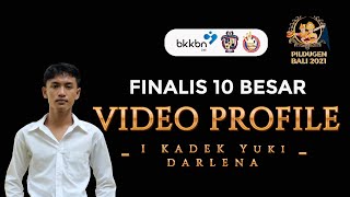 VIDEO PROFILE 10 BESAR || I Kadek Yuki Darlena - Klungkung