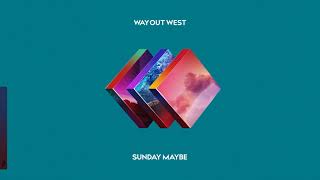 Way Out West - Sunday Maybe chords