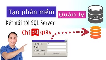 Tạo phần mềm quản lý kết nối tới SQL Server nhanh nhất | Trại Huấn Luyện Coder iif