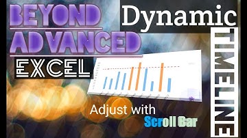 Dynamic Timeline linked with scroll bar - Beyond Advanced Excel 【Hindi】