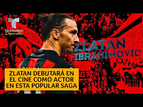 Zlatan debutará en el cine como ACTOR en esta popular saga | Telemundo Deportes