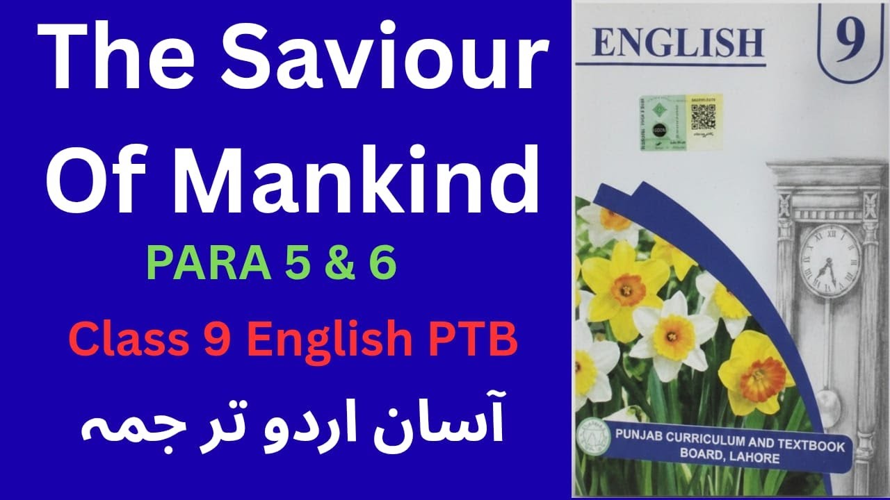 Class 9 English Unit 1 Paragraph 5 and 6 Translation | The Saviour of Mankind | Punjab Board