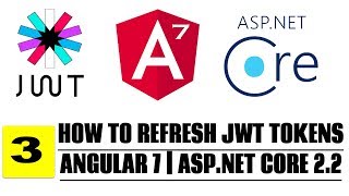 How to Implement JWT Refresh Tokens Angular 7 | Asp.Net Core 2.2 - Part 3