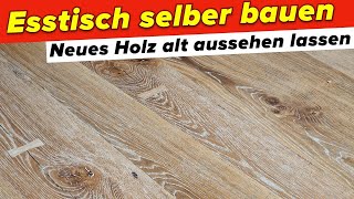 SO lässt man neues Holz Vintage/alt aussehen | Esstisch bauen #9