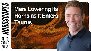 Mars Lowering its Horns As it Enters Taurus — Horoscopes for All 12 Signs screenshot 3