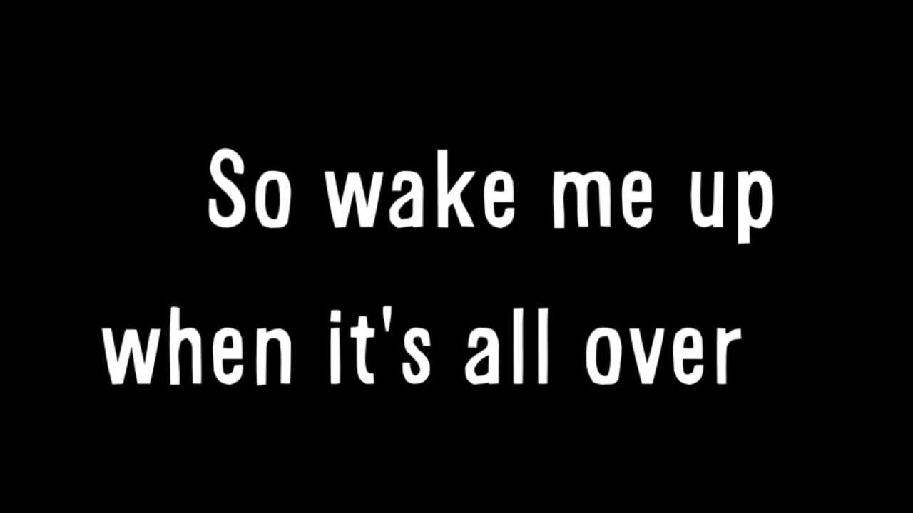 Wake up now. Wake me up Авичи. Wake me up Avicii текст. Wake up to reality. Дети твои Wake me up.