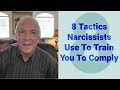 8 Tactics Narcissists Use To "Train" You To Comply
