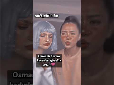 Osmanlı harem kadınların güzellik sırları❤️