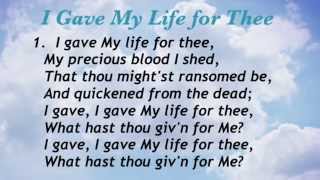 Video thumbnail of "I Gave My Life for Thee (Baptist Hymnal #606)"