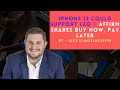 iPhone 13 Could Support LEO | Affirm Shares Buy Now, Pay Later